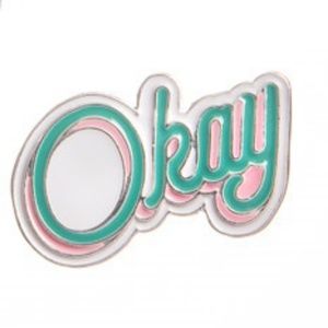 • {Darcie} Okay Enamel Pin